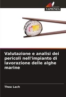Thea Lach | Valutazione E Analisi Dei Pericoli Nell'impianto Di Lavorazione...