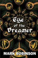 Eye Of The Dreamer Mark Robinson Taschenbuch Kartoniert / Broschiert Englisch