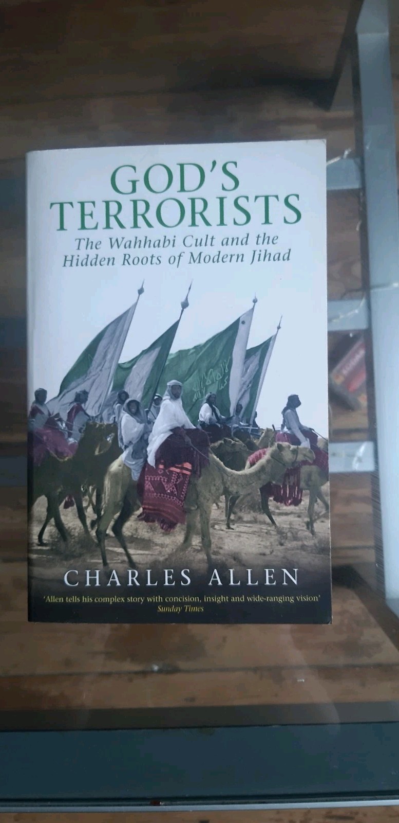God's Terrorists: The Wahhabi Cult and the Hidden Roots of Modern Jihad