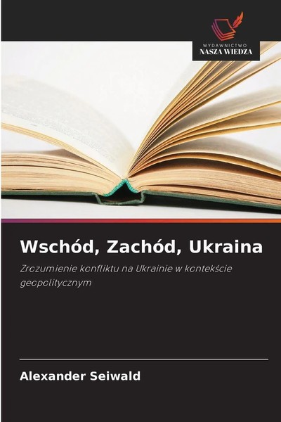 Alexander Seiwald | WschóD, ZachóD, Ukraina | Taschenbuch | Polnisch (2025)-image