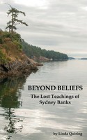 Beyond Beliefs | The Lost Teachings Of Sydney Banks | Linda Quiring | Buch