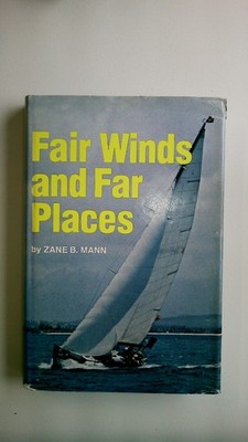 50898 Zane B. Mann FAIR WINDS AND FAR PLACES HC