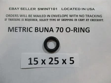15mm ID x 25mm OD x 5mm thick O-ring.  Buna-70.     Quan 1.