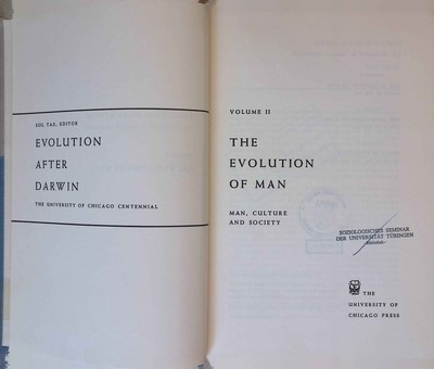 The Evolution of Man. Evolution After Darwin, Volume 2. Tax, Sol: