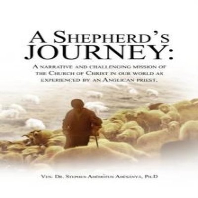 A Shepherd's Journey A Narrative and Challenging Mission of the C