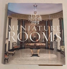 Miniature Rooms: The Thorne Rooms at the Art Institute of Chicago