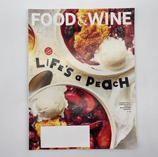 Food And Wine Magazine August 2021 Lifes A Peach