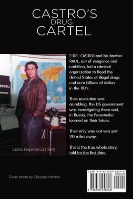 Castros Drug Cartel by Lazaro Felipe Garcia Paperback Book