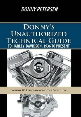 Donny Petersen Donny's Unauthorized Technical Guide to Harley Davidso (Hardback)