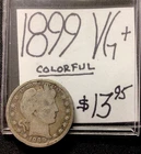 1899 Barber Silver Quarter VG+! Colorful! ENN Coins