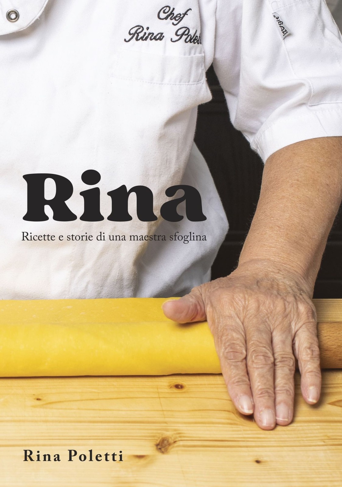 Libro - Rina Poletti - Rina. Ricette E Storie Di Una Maestra Sfoglina  - Associa