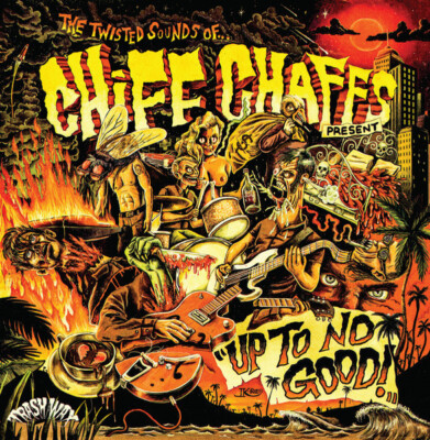 Chiff Chaffs    Up To No Good (Trash Wax    TWLP054)