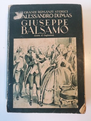 Giusepe Balsam - Alessandro Dumas -Lucchi ed.-1939
