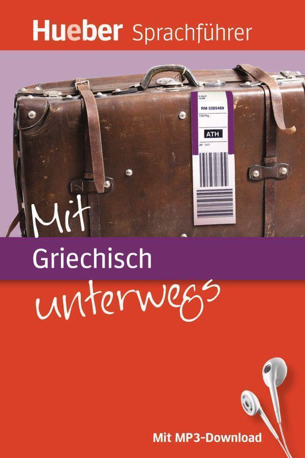 Thumbnail - Mit Griechisch Unterwegs | Juliane Forßmann (u. A.) | Buch Mit