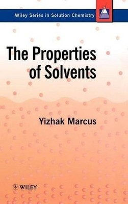 The Properties of Solvents by Yizhak Marcus (English) Hardcover Book