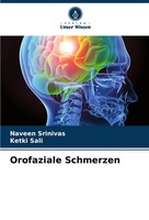 Orofaziale Schmerzen Naveen Srinivas (U. A.) Taschenbuch 100 S. Deutsch 2024