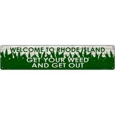 Rhode Island Get Your Weed 3"x12" metal street sign plaque Home Door Garage