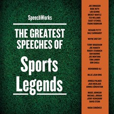 The Greatest Speeches of Sports Legends by  SpeechWorks 2016 Unabridged CD 97815