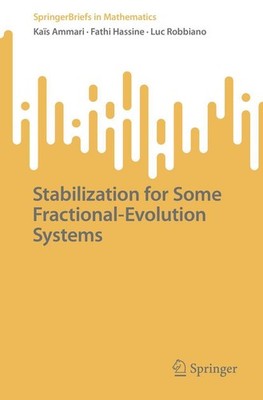 Stabilization for Some Fractional-Evolution Systems Kaïs Ammari
