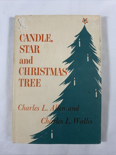 Candle, Star, & Christmas Tree by Charles L Allen and Wallis 1959 Vintage Book