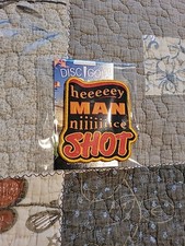 Disc Golf Pins Hey Man Nice Shot Patch - NEW
