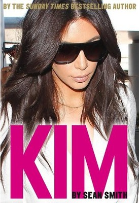 Sean Smith Kim Kardashian (Paperback) (UK IMPORT)