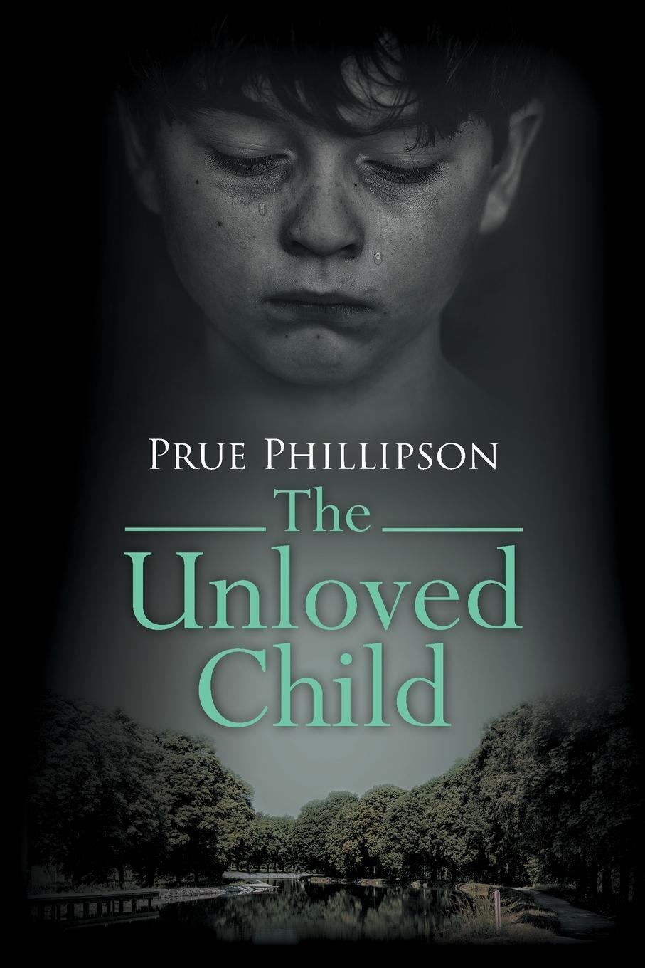 Thumbnail - Prue Phillipson | Unloved Child | Taschenbuch | Englisch (2020)
