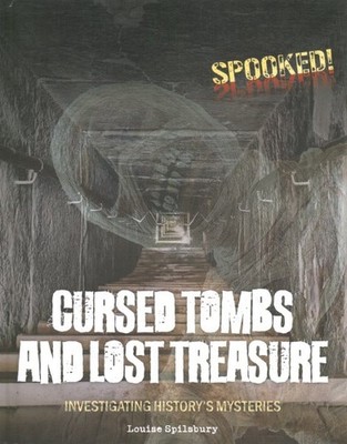 Cursed Tombs and Lost Treasure : Investigating History's Mysteries, Library b...