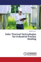 Solar Thermal Technologies For Industrial Process Heating Marwa Ibrahim