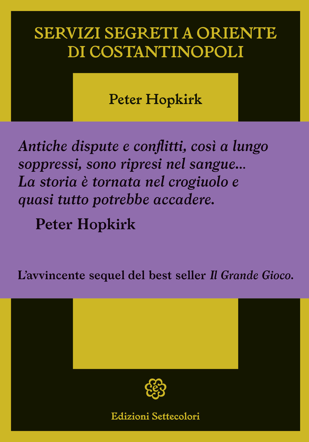 Libri Peter Hopkirk - Servizi Segreti A Oriente Di Costantinopoli