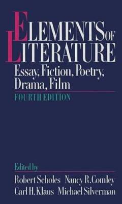 Elements of Literature: Essay, Fiction, Poetry, Drama, Film - Paperback - GOOD
