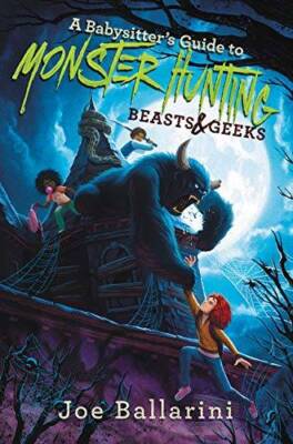 A Babysitter's Guide to Monster Hunting #2: Beasts & Geeks (Babysitter's  - GOOD