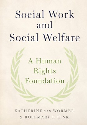 Social Work and Social Welfare A Human Rights  by Katherine Van Wormer PAPERBACK