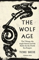 Tore Skeie | The Wolf Age | Taschenbuch | Englisch (2022) | Pushkin Press