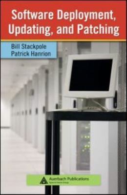 Software Deployment, Updating, And Patching, Hardcover by Stackpole, Bill; Ha...