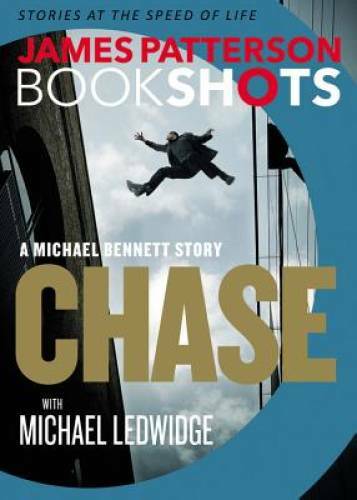 Chase: A BookShot: A Michael Bennett Story (BookShots) - Paperback - GOOD