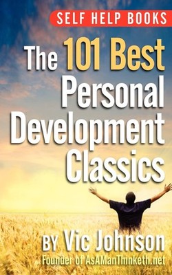 Self Help Books: The 101 Best Personal Development by Johnson
