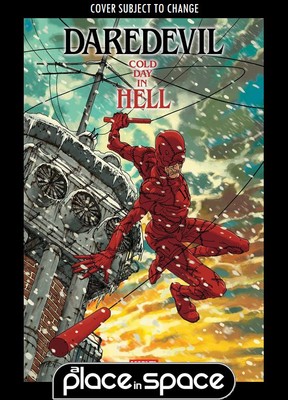DAREDEVIL: COLD DAY IN HELL #2A (WK22)