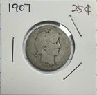 1907 Philadelphia Mint Silver Barber Quarter 25C - US Silver Coin