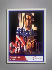 Custom Art Card Charlie Kirk We Are Charlie Proceeds Donated Turning Point USA