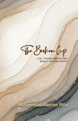 Muhammad Kamran Rifat | The Broken Cup | Taschenbuch | Englisch (2026)