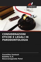 Susmitha Santosh (U. A.) | Considerazioni Etiche E Legali IN Parodontologia