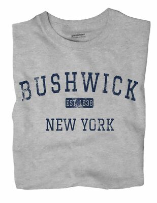 Bushwick New York NY T-Shirt Brooklyn EST