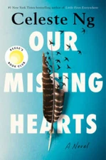 Our Missing Hearts: A Novel - Hardcover By Ng, Celeste - GOOD