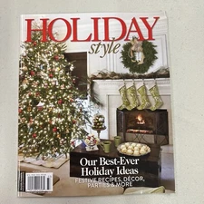 HOLIDAY Style Magazine 2023 Best Ever Holiday Ideas Recipes Decor Parties & More