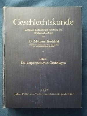 Magnus Hirschfeld ''Geschlechtskunde I. und II. Band''