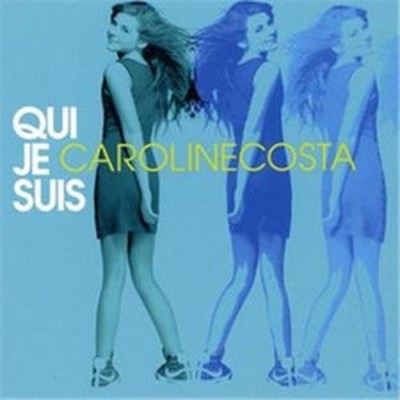 CAROLINE COSTA QUI JE SUIS (CD)