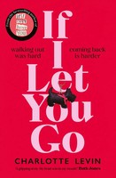 If I Let You Go | Charlotte Levin | Englisch | Buch | Gebunden | 2023