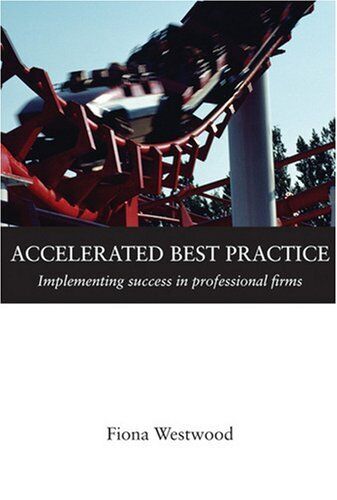 Accelerated Best Practice: Implementing Success in Professional  - Zdjęcie 1 z 1