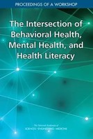 The Intersection Of Behavioral Health, Mental Health, And Health Literacy | Buch